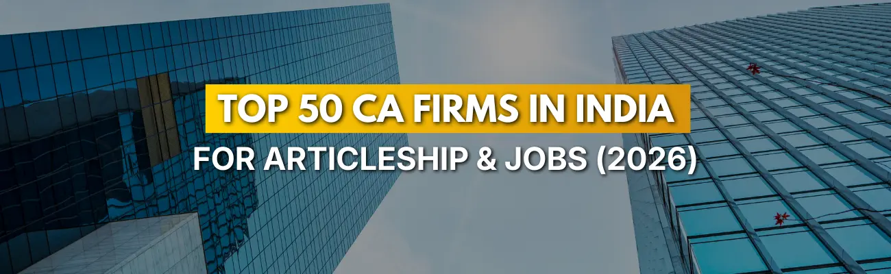 Top 50 CA Firms in India for Articleship & Jobs (2026)